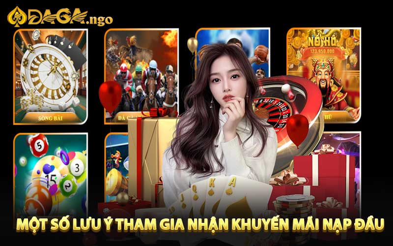 Một số lưu ý để nhận được khuyến mãi nạp đầu